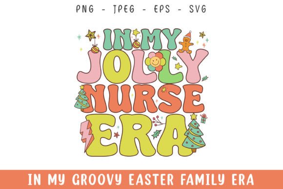 In My Jolly Nurse Christmas Era Groovy